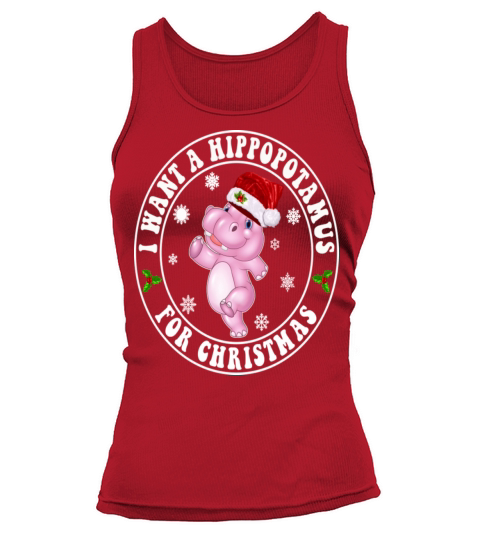 I Want A Hippopotamus For Christmas Xmas Hippo Tank top Woman
