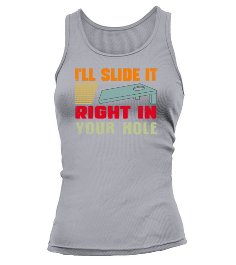 Ill slight it tight in your hole Cornhole Tank top Woman