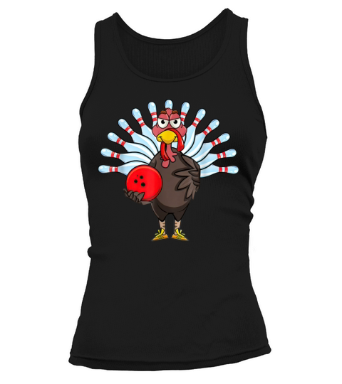 Thanksgiving Turkey Bowling Tank top Woman