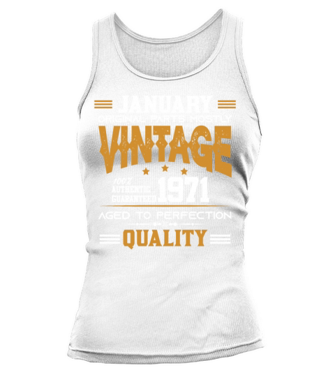 Vintage Aged To Perfection January 1971 Tank top Woman