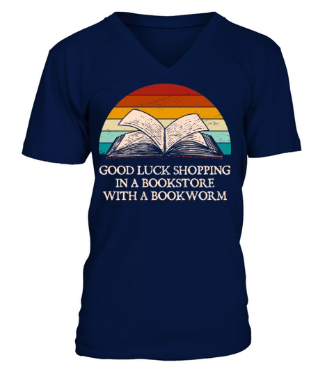 Good Luck Shopping in Funny Book Lover Humor Bookw V-Neck T-shirt