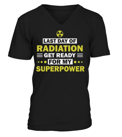 Last Day Of Radiation Cancer Survivor Support V-Neck T-shirt