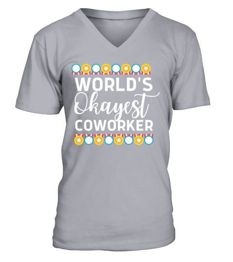 Worlds okayest coworker V-Neck T-shirt