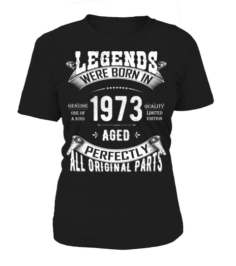 50th Birthday Vintage Legends Born In 1973 50 Yea Women's T-Shirt