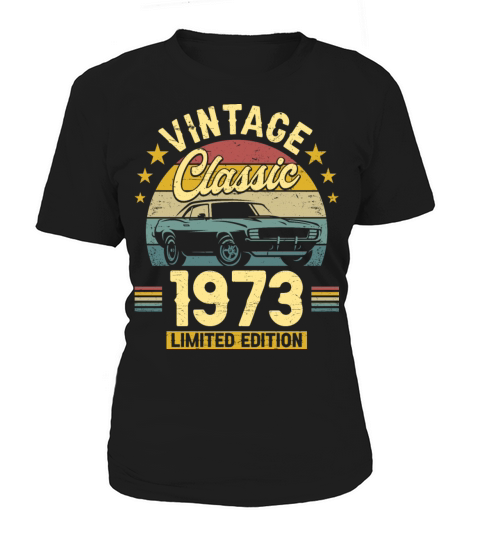 Classic 1973 50 Years Old Vintage 50th Birthday Women's T-Shirt