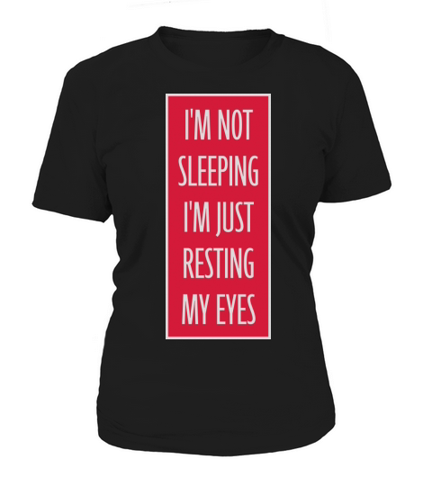 im not sleeping quote Women's T-Shirt