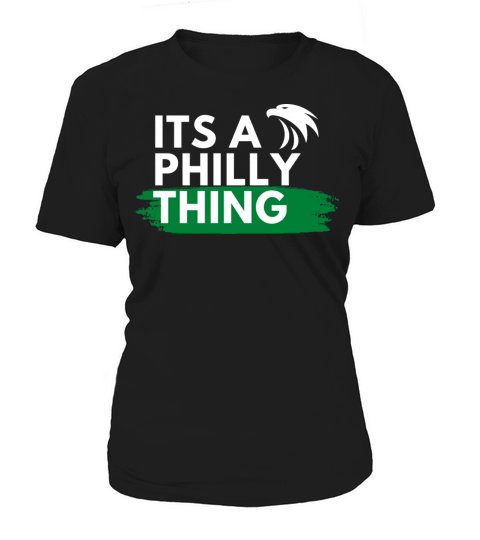 its a philly thing shirt Women's T-Shirt