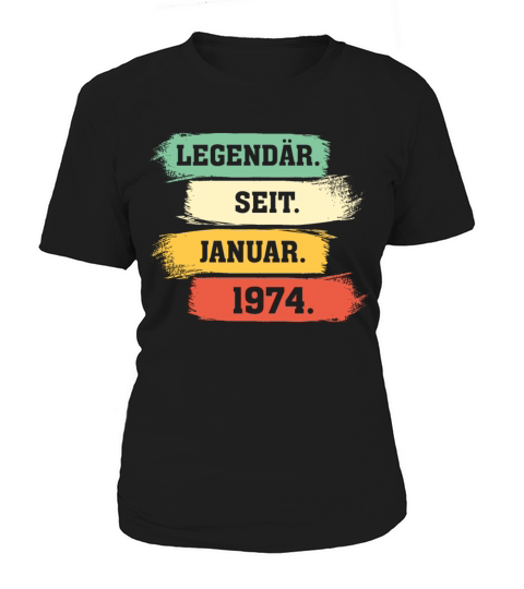 Legend Since January 1974 Women's T-Shirt