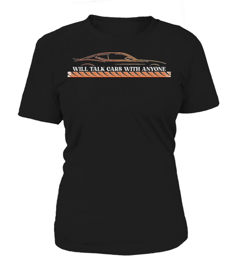 will talk cars with anyone automobile funny design Women's T-Shirt