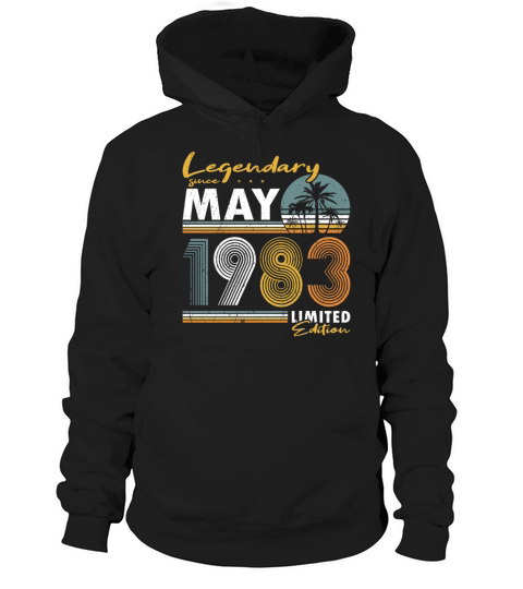40th birthday legendary since vintage may 1983 Hoodie Unisex