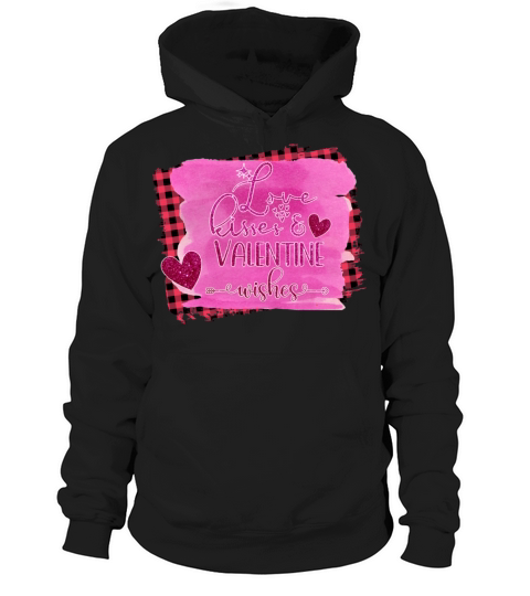 Love Kisses Valentine Wishes Valentines Day Gifts1 Hoodie Unisex