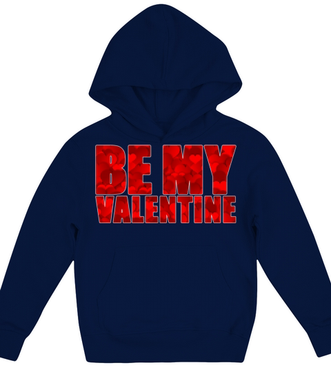 Be My Valentine4100 Kids Hoodie