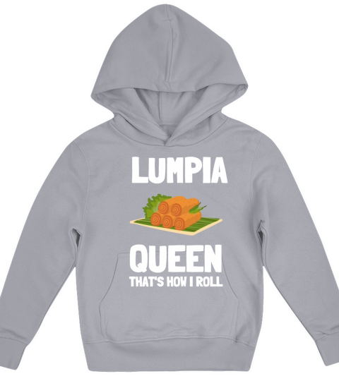 Filipino Pride Pinoy Spring Roll Lumpia Thats How Kids Hoodie