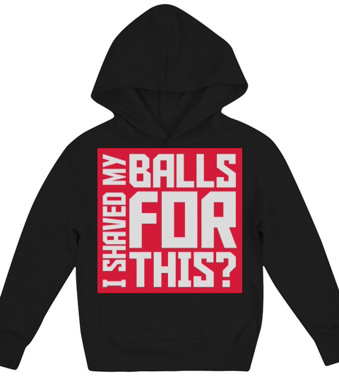 I shaved my balls Kids Hoodie