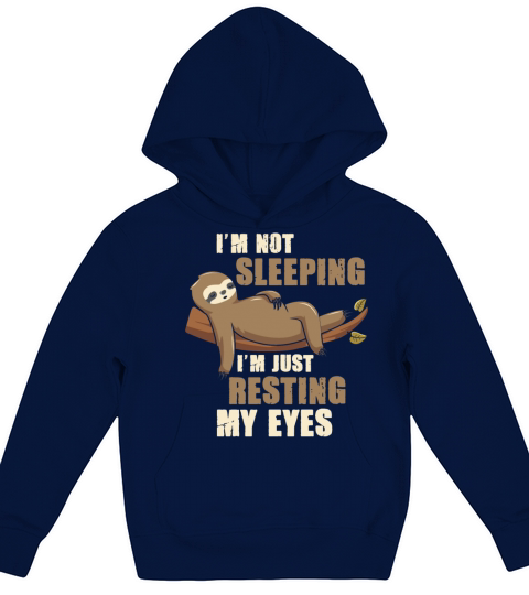 Im Not Sleeping Im Just Resting My Eyes Kids Hoodie
