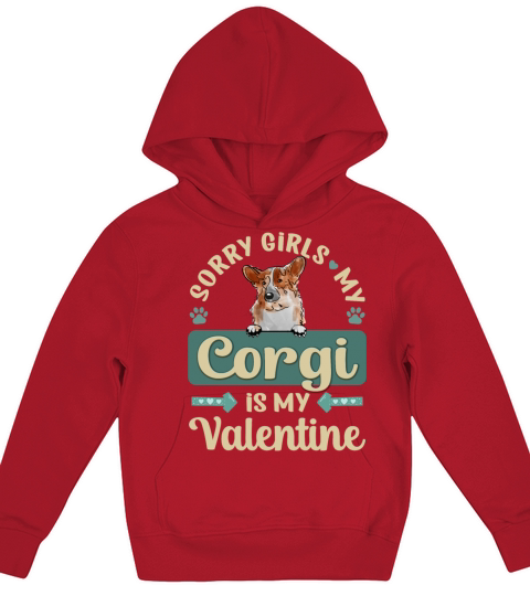 Sorry Girls My Corgi Is My Valentine Kids Hoodie