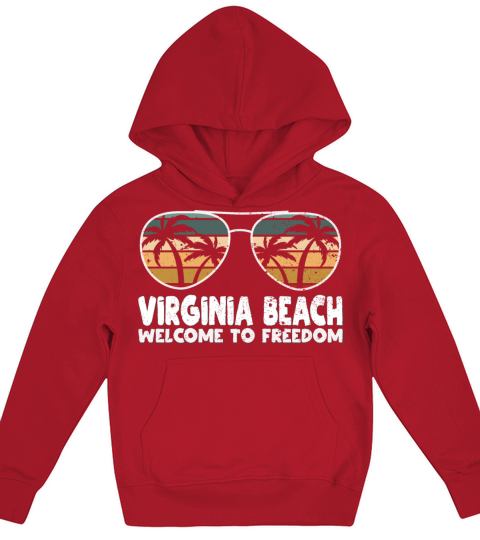 Virginia Beach Welcome to Freedom Vacation Sayings Kids Hoodie