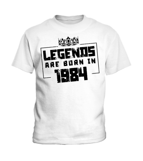 1984 legends born in Kids T-Shirt