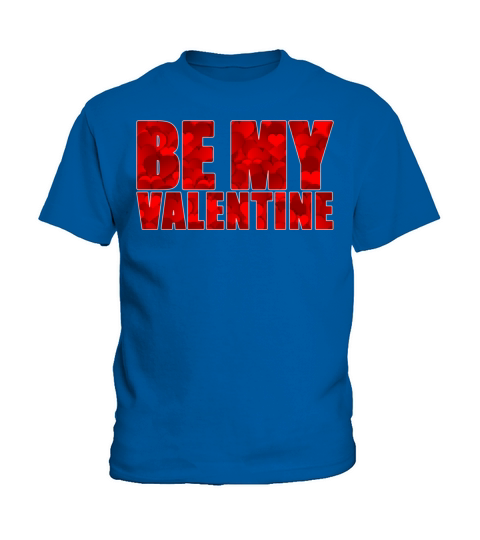 Be My Valentine4100 Kids T-Shirt