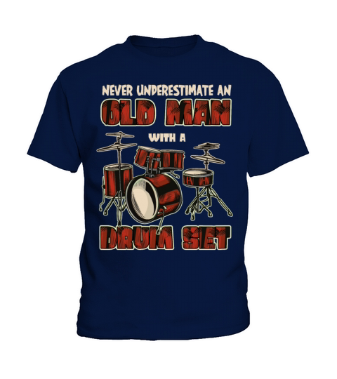 Never Underestimate An Old Man With A Drum Set Kids T-Shirt
