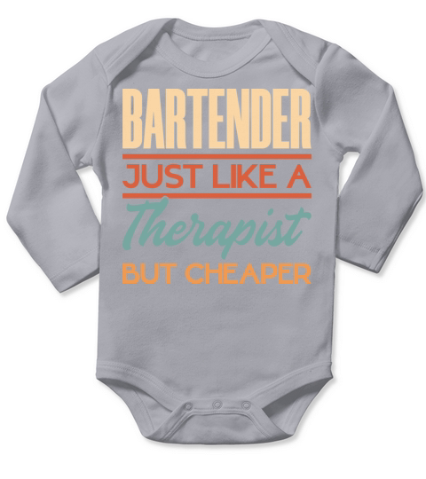 Bartender Just Like A Therapist But Cheaper Long Sleeve Baby One-Piece