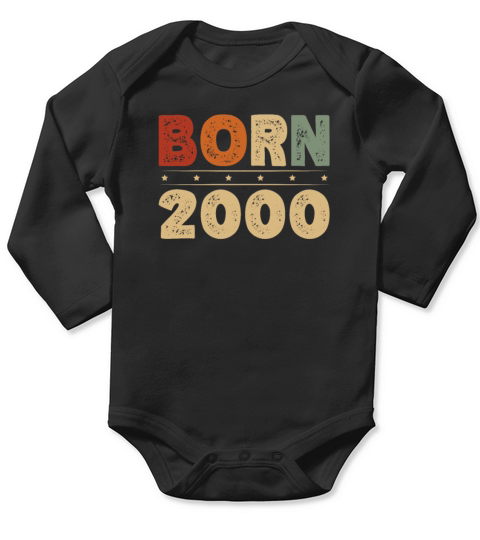 Born 2000 Decade 2000s Era Millenium Vintage Long Sleeve Baby One-Piece