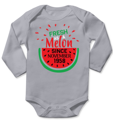 Fresh As A Melon Since November 1958 Long Sleeve Baby One-Piece
