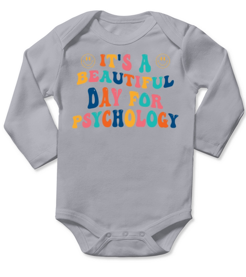 Its a beautiful Day for Psychology Long Sleeve Baby One-Piece