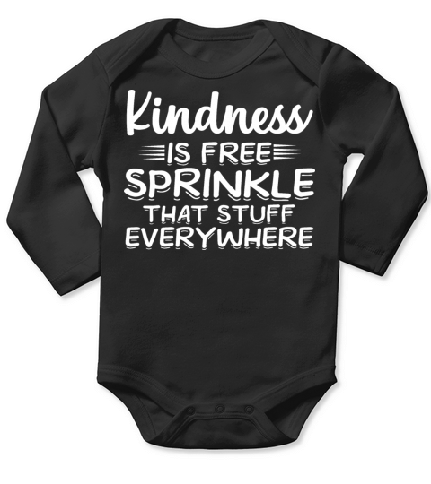 Kindness is free sprinkle that stuff everywhere Long Sleeve Baby One-Piece