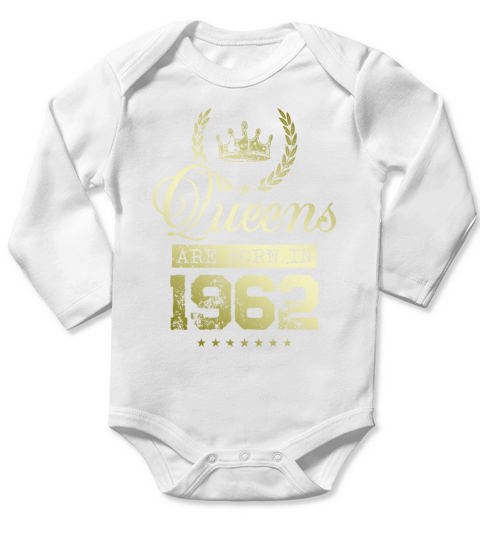 Queens born in 1962 Long Sleeve Baby One-Piece