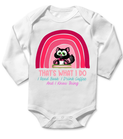 Thats What I Do I Read Book I Drink Coffee Long Sleeve Baby One-Piece