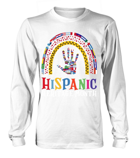 Happy National Hispanic Heritage Month Rainbow Long sleeved Unisex