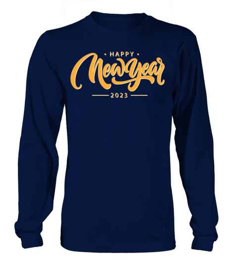 Happy New Year 2023 Long sleeved Unisex
