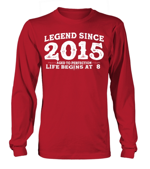 Legend Since 2015 8 Year of Perfection - 8th Long sleeved Unisex
