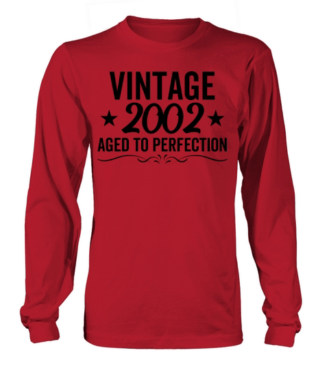 Vintage 2002 Aged To Perfection Long sleeved Unisex