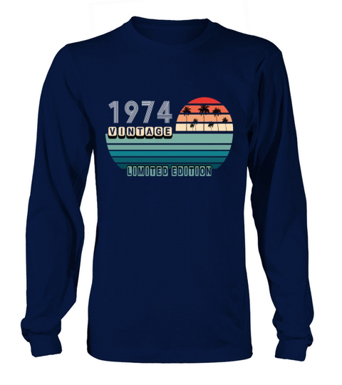 Vintage Birthday Birthday Retro 1974 Limited Long sleeved Unisex