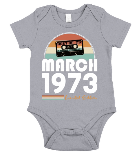 50th birthday vintage 1973 best of march 1973 Short Sleeve Baby One-Piece