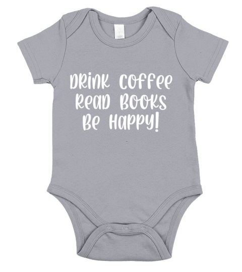 Drink coffee read books be happy Short Sleeve Baby One-Piece