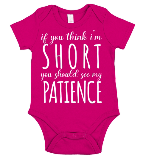 Funny Short People Quote If You Think Im Short Short Sleeve Baby One-Piece