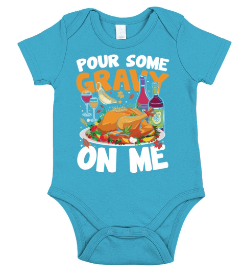 Pour Some Gravy On Me for the Family Short Sleeve Baby One-Piece