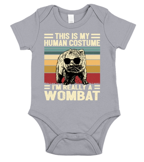 This Is My Human Costume Im Really A Wombat Short Sleeve Baby One-Piece