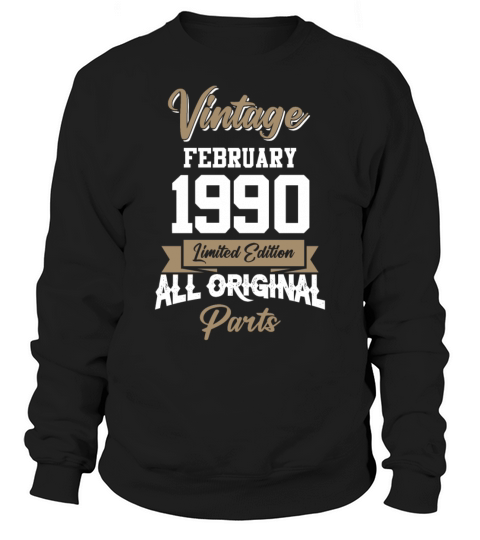 February 1990 Vintage Birthday Present Sweatshirt Unisex