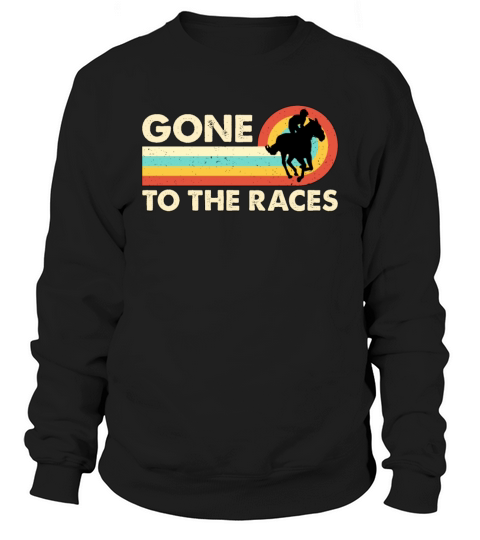 Horse Racing Gone To The Retro Loves Horse Riding Sweatshirt Unisex