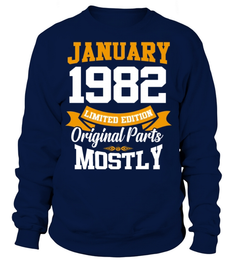 January 1982 Limited Edition Birthday Present Sweatshirt Unisex