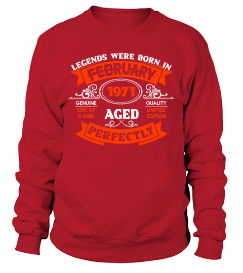 Legends Were Born In February 1971 Birthday Sweatshirt Unisex