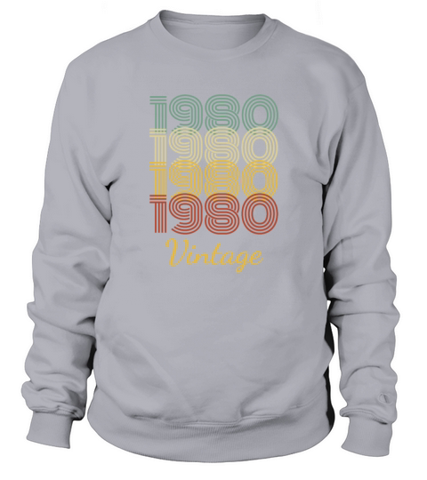 Vintage Birthday Gift Born In 1980 Slogan Sweatshirt Unisex