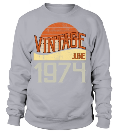 Vintage June 1974 Sweatshirt Unisex