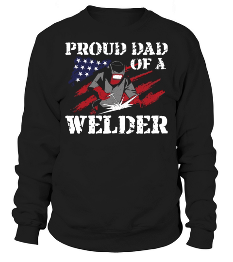 Welder Welding Dad Father Vintage Sweatshirt Unisex