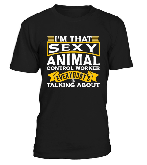 Animal Officer Im That Sexy Police Animal Officer T-Shirt Unisex