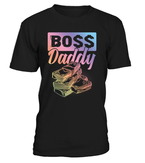 Boss Daddy T-Shirt Unisex